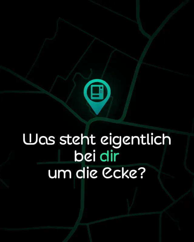 Reel-Cover: Automaten-Pin auf der Karte mit der Frage „Was steht eigentlich bei dir um die Ecke?“